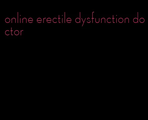 online erectile dysfunction doctor