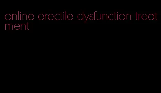 online erectile dysfunction treatment