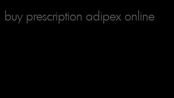 buy prescription adipex online