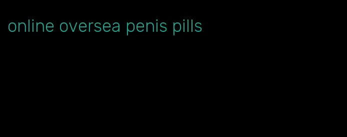 online oversea penis pills