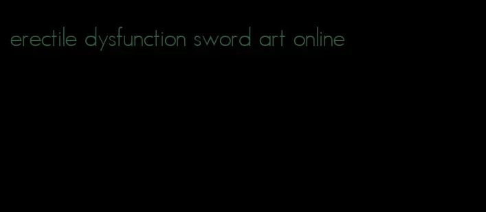 erectile dysfunction sword art online