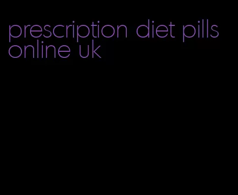 prescription diet pills online uk