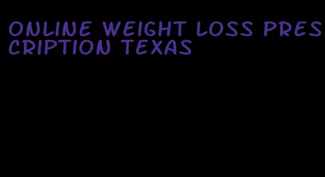 online weight loss prescription texas