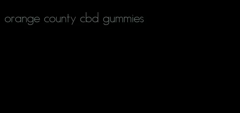 orange county cbd gummies