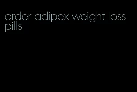 order adipex weight loss pills