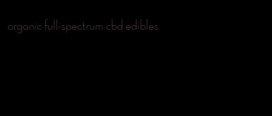 organic full-spectrum cbd edibles