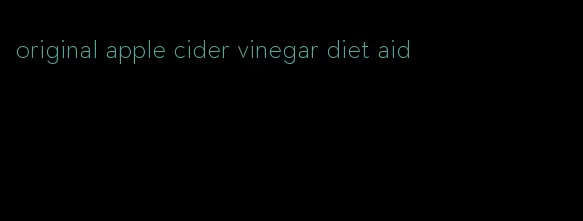 original apple cider vinegar diet aid