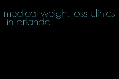 medical weight loss clinics in orlando