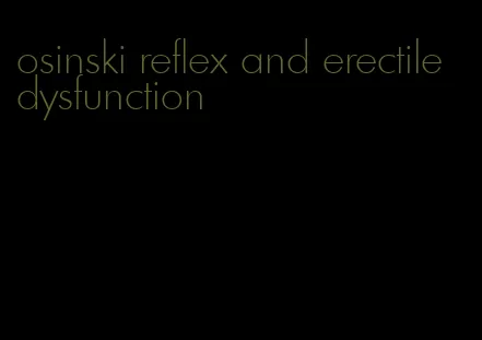 osinski reflex and erectile dysfunction