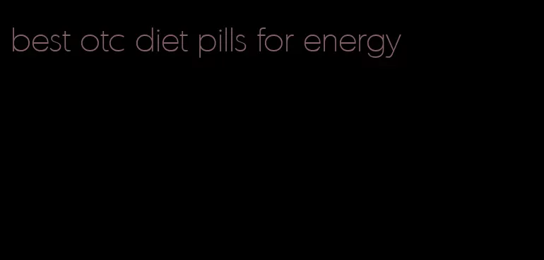 best otc diet pills for energy