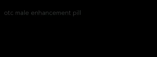 otc male enhancement pill