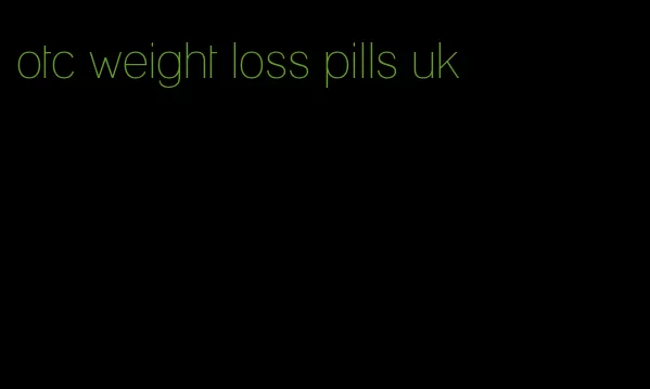 otc weight loss pills uk