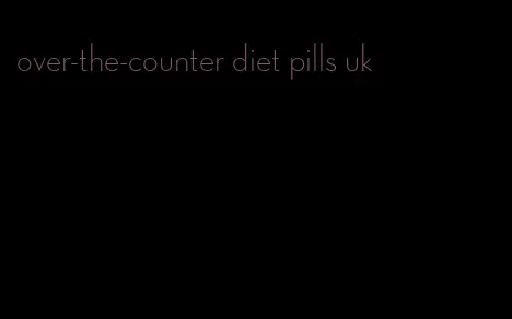 over-the-counter diet pills uk