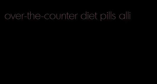 over-the-counter diet pills alli