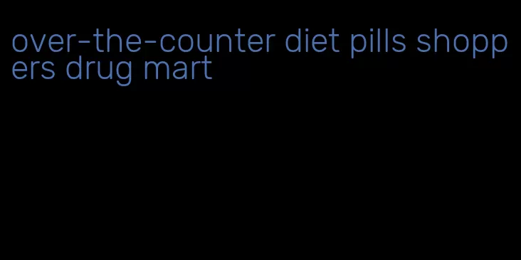 over-the-counter diet pills shoppers drug mart