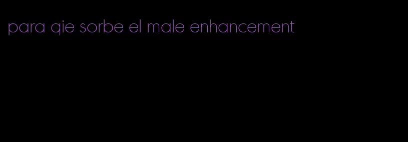 para qie sorbe el male enhancement