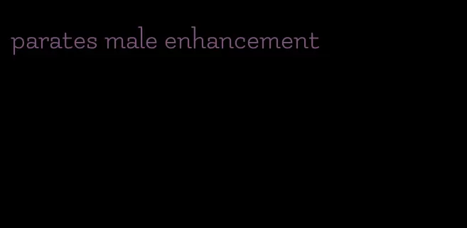 parates male enhancement