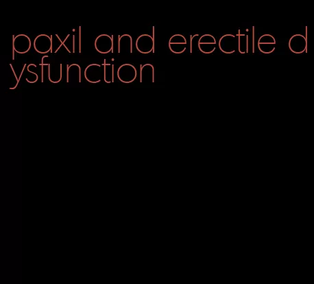 paxil and erectile dysfunction