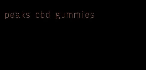 peaks cbd gummies