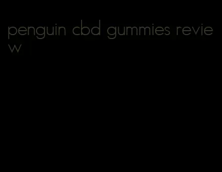 penguin cbd gummies review