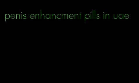 penis enhancment pills in uae