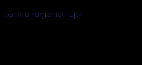 penis enlargement apk