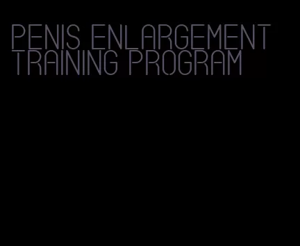 penis enlargement training program