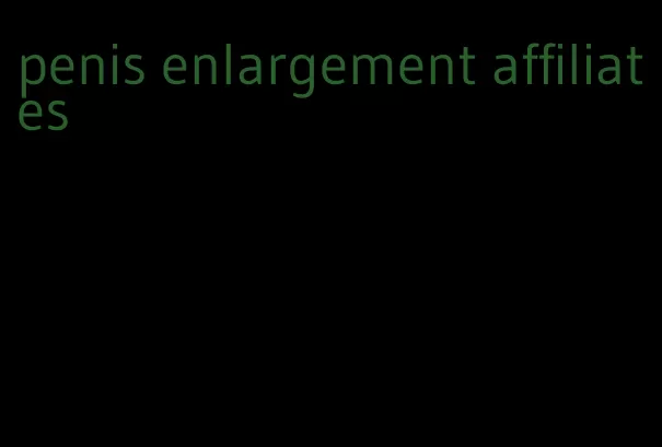 penis enlargement affiliates