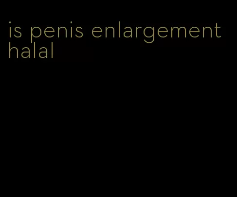 is penis enlargement halal