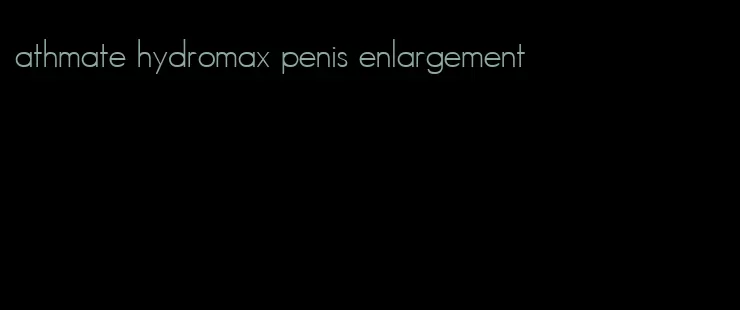 athmate hydromax penis enlargement