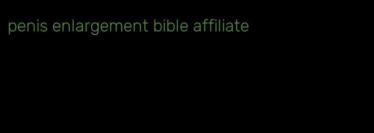 penis enlargement bible affiliate