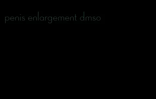 penis enlargement dmso