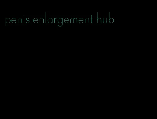 penis enlargement hub