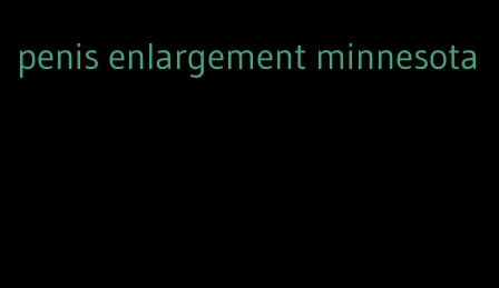 penis enlargement minnesota