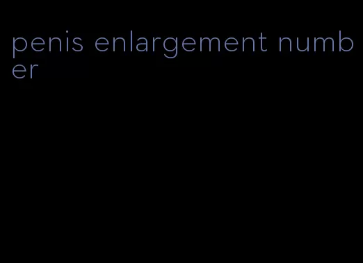 penis enlargement number