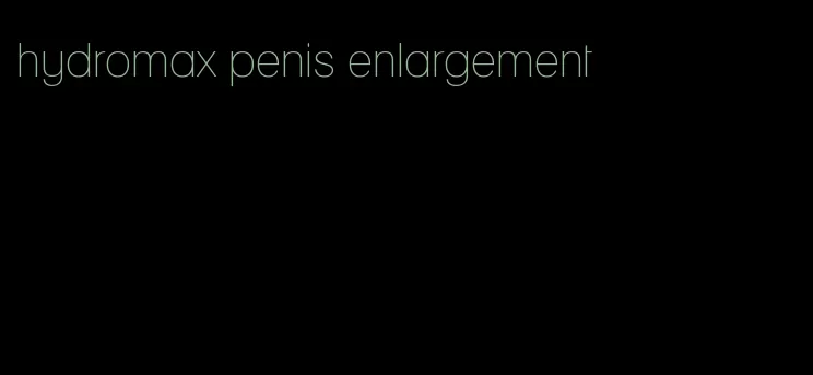 hydromax penis enlargement