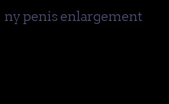 ny penis enlargement