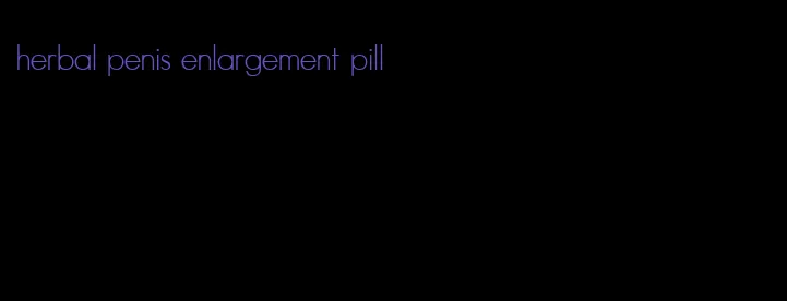 herbal penis enlargement pill