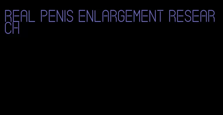 real penis enlargement research