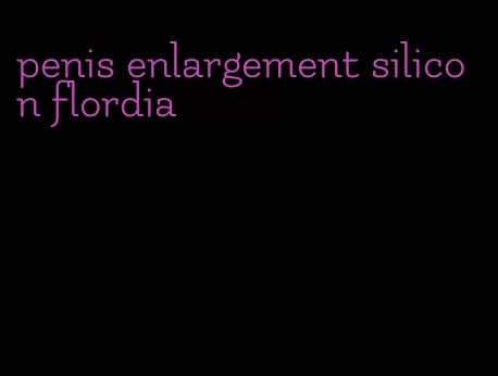 penis enlargement silicon flordia