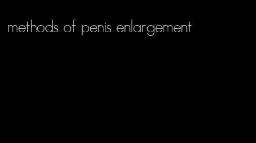 methods of penis enlargement