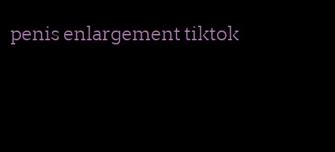 penis enlargement tiktok