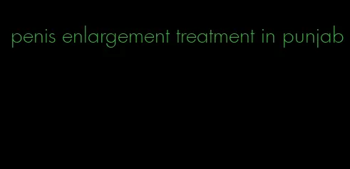 penis enlargement treatment in punjab