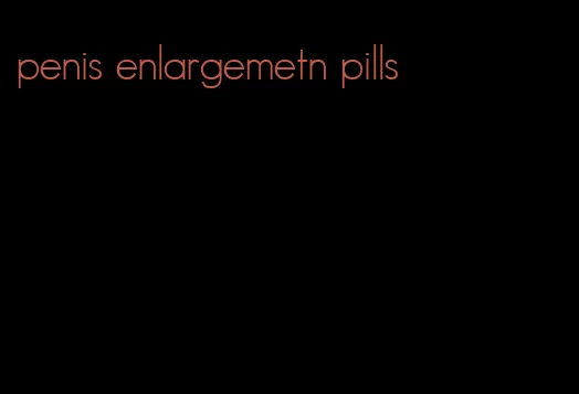 penis enlargemetn pills