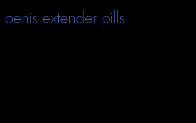 penis extender pills