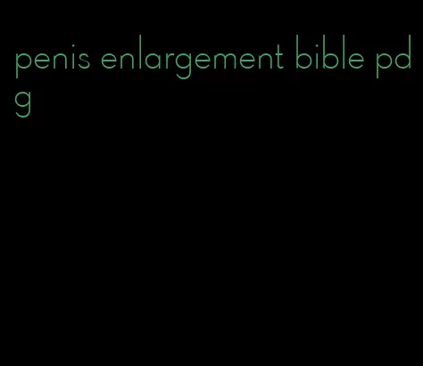 penis enlargement bible pdg