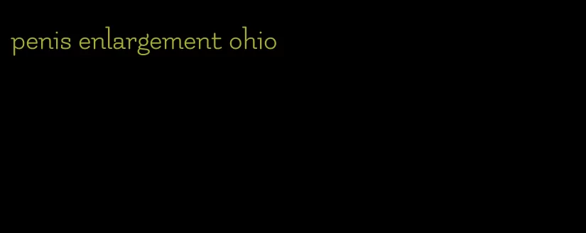 penis enlargement ohio