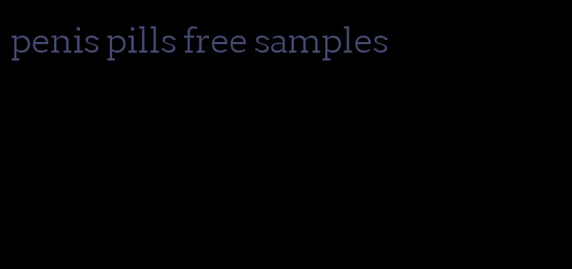 penis pills free samples