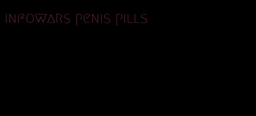 infowars penis pills