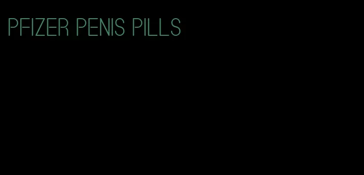 pfizer penis pills